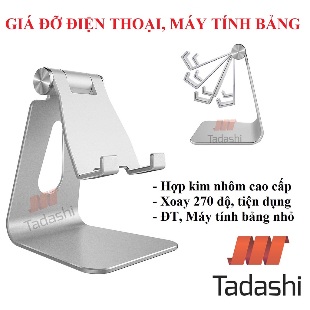 Giá Đỡ Điện Thoại, Iphone, Máy Tính Bảng Hợp Kim Nhôm Cao Cấp Để Bàn KHÔNG LẬT, CHẮC CHẮN - XOAY 270 Độ