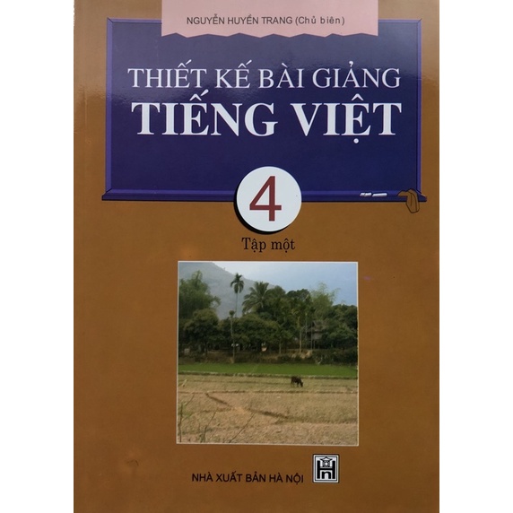 Sách - Thiết Kế Bài Giảng Tiếng Việt 4 Tập 1