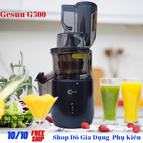 Máy ép chậm, máy ép hoa quả, trái cây, miệng rộng Gesun model G500, ép siêu kiệt bá chạy êm  bảo hành 24 tháng