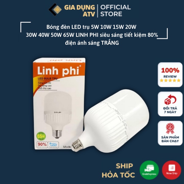 Bóng đèn LED LINH PHI 5W 10W 15W 20W 30W 40W 50W 65W siêu sáng tiết kiệm 80% điện ánh sáng TRẮNG