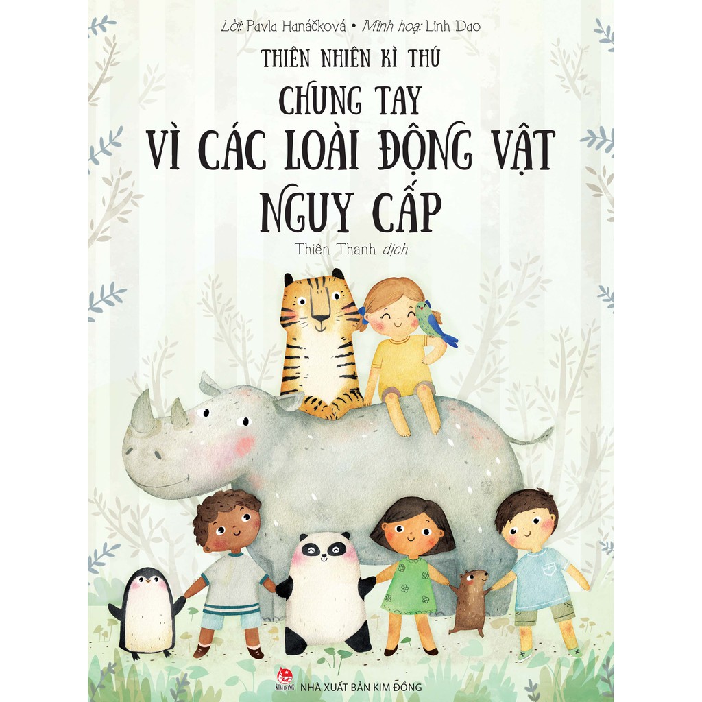 Sách - Thiên Nhiên Kì Thú - Chung Tay Vì Các Loài Động Vật Nguy Cấp