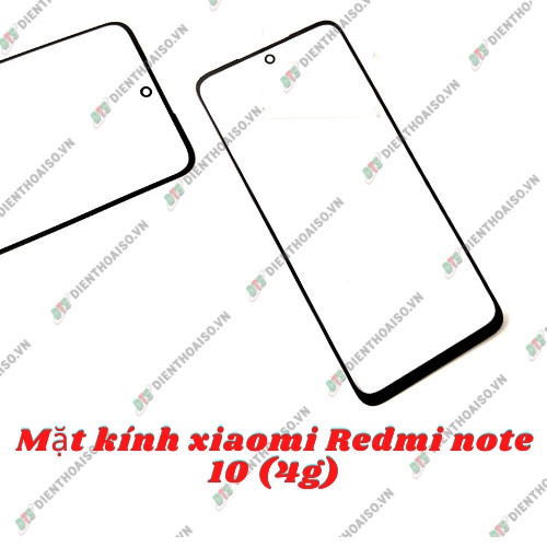 Kính thay cho máy xiaomi redmi note 10 4g