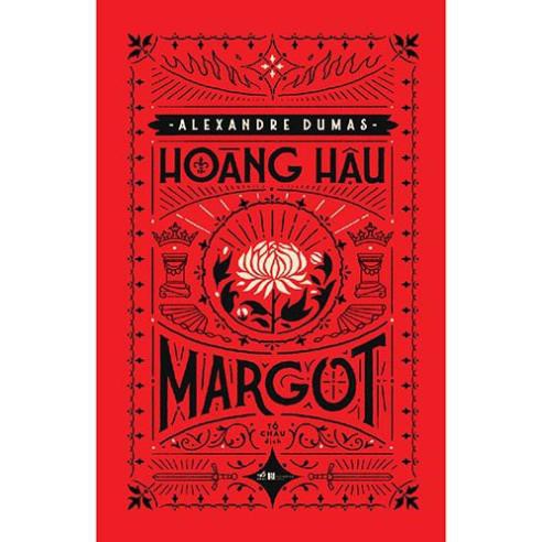 Sách Nhã Nam - Hoàng Hậu Margot