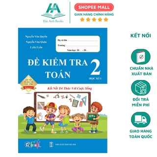 Sách Đề kiểm tra toán lớp 2 học kì 1 QBOOKS ( Kết nối tri thức với cuộc sống) ( 1 cuốn) Hải Anh Books