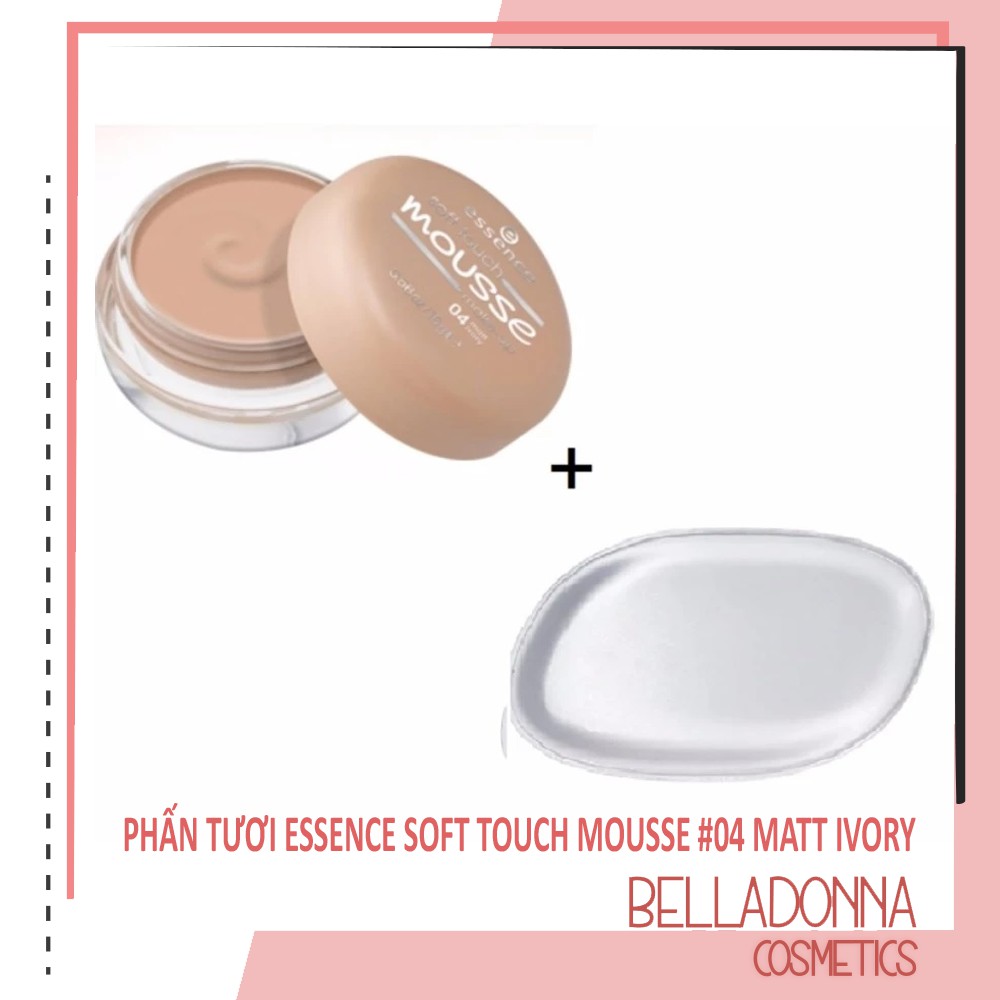 Phấn Tươi Essence Soft Touch Mousse 04 Matt Ivory 16g (Tặng Mút tán kem đa năng Silicon Vacosi Silisponge)