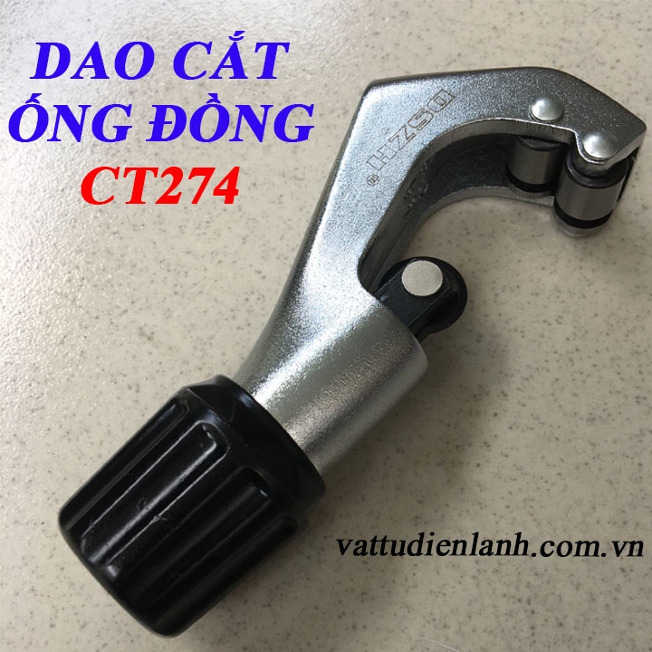DAO CẮT ỐNG ĐỒNG CT-274 Tặng kèm 1 lưỡi dao