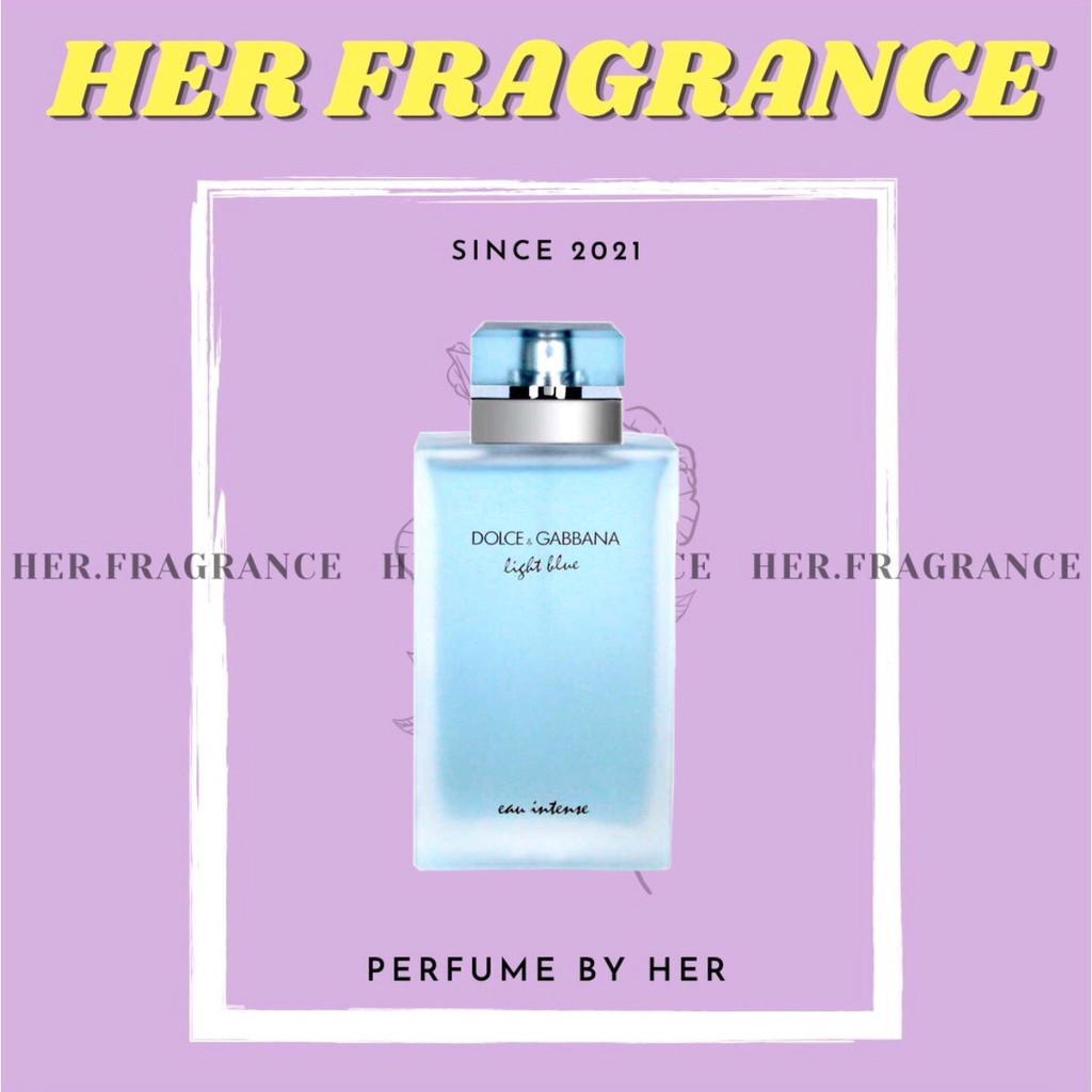 🐻 Nước Hoa D&G Light Blue Eau Intense EDP - 𝐇𝐞𝐫 𝐅𝐫𝐚𝐠𝐫𝐚𝐧𝐜𝐞 -