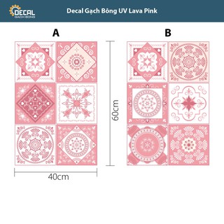 Decal gạch bông bộ màu hồng Lava Pink In UV, tờ lẻ 40x60cm (6 ô họa tiết)