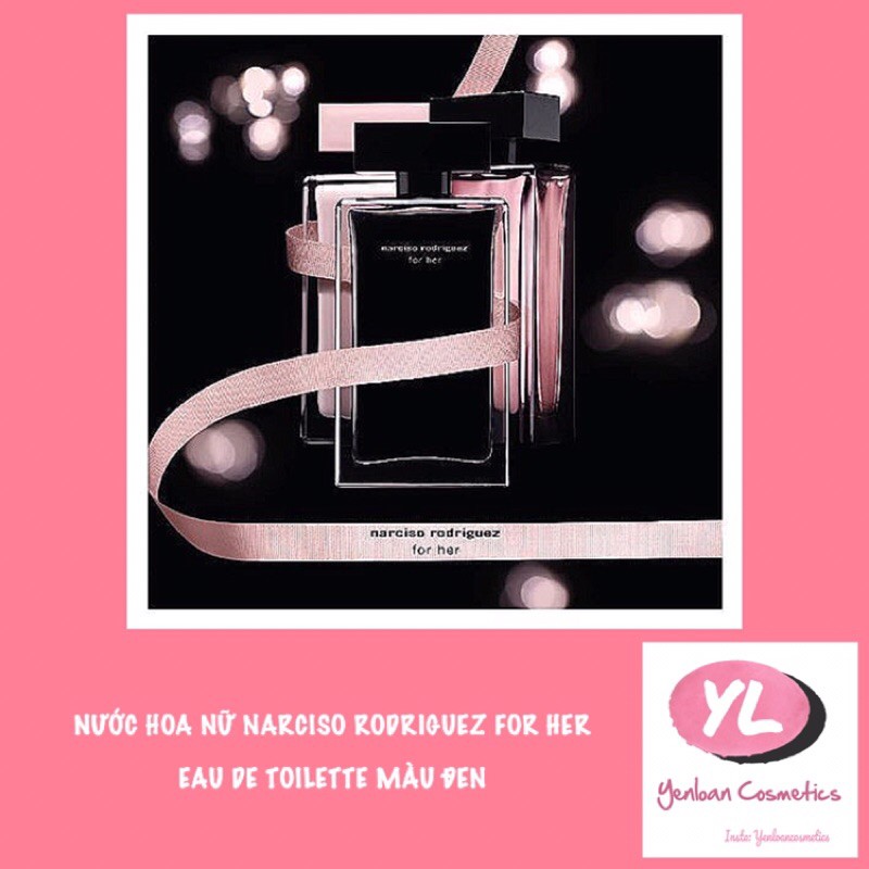 [Bill Authentic] Nước Hoa Nữ Narciso Rodriguez for Her Eau de Toilette Màu Đen