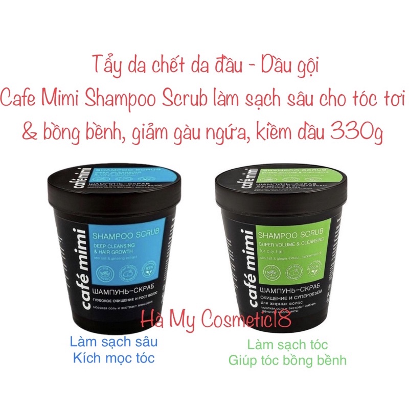 Tẩy da chết da đầu - Dầu gội Cafe Mimi Shampoo Scrub làm sạch sâu cho tóc tơi &amp; bồng bềnh, giảm gàu ngứa, kiềm dầu 330g