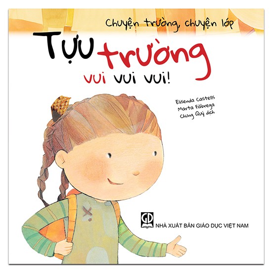 Sách Chuyện Trường, Chuyện Lớp: Tựu Trường Vui Vui Vui!