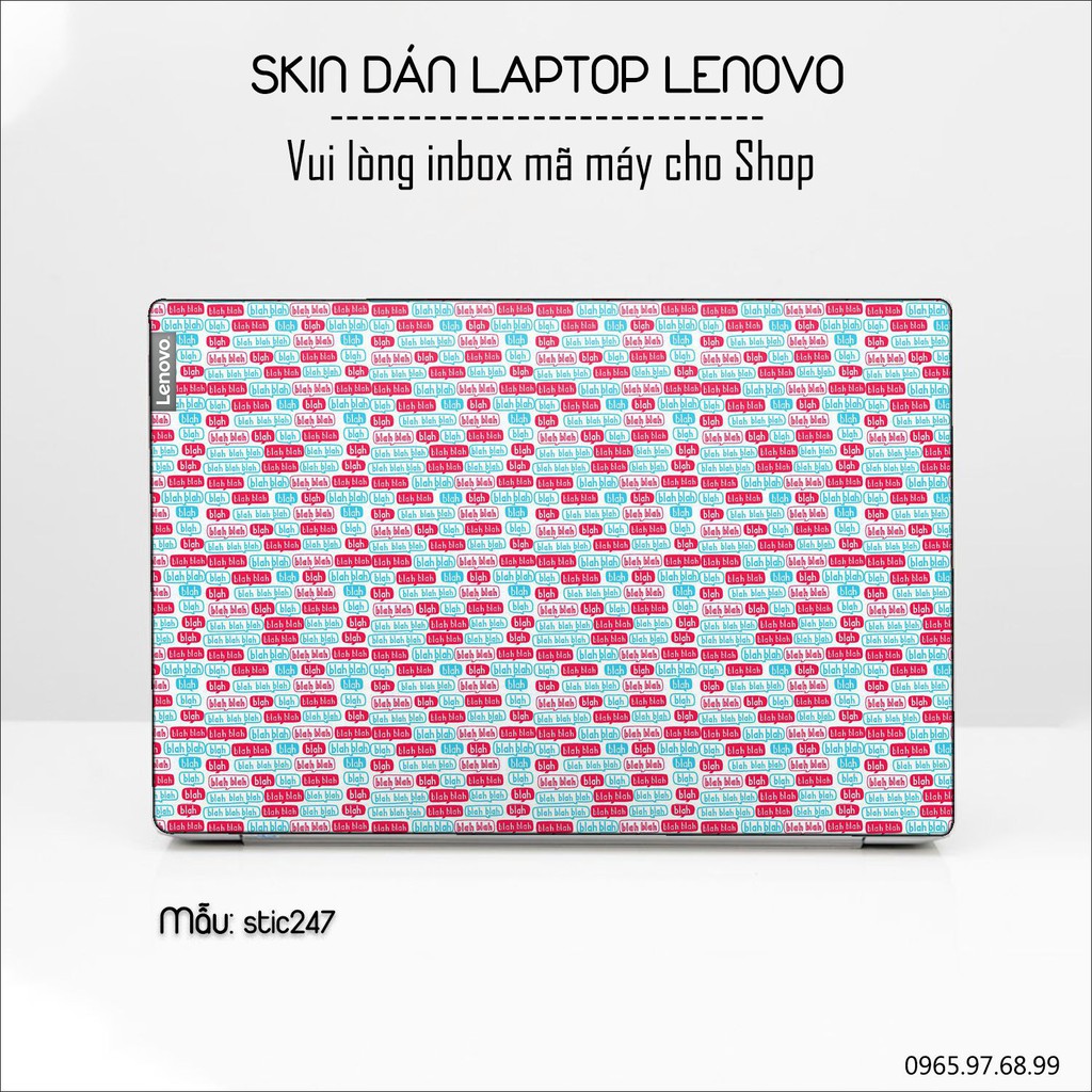 Skin dán Laptop Lenovo in hình Blah Blah - stic248 (inbox mã máy cho Shop)