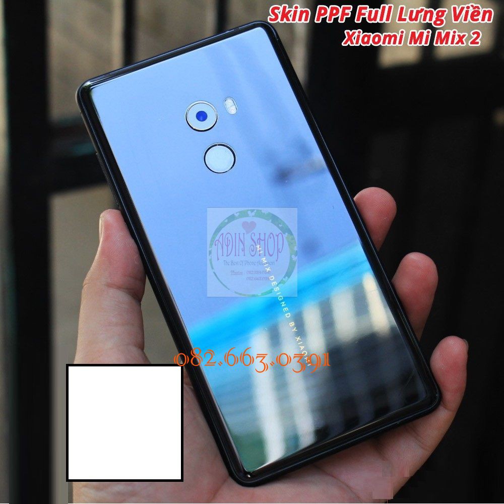 Dán PPF Xiaomi Mi Mix/ Mix 2/ Mix 3/ Mix 2s/ Mi Max 3 bóng, nhám cho màn hình, mặt lưng