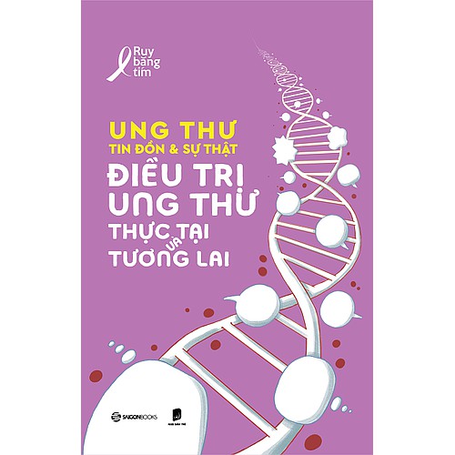 SÁCH: Ung thư tin đồn &amp; sự thật (Bộ 2 cuốn) - Tác giả Ruy Băng Tím