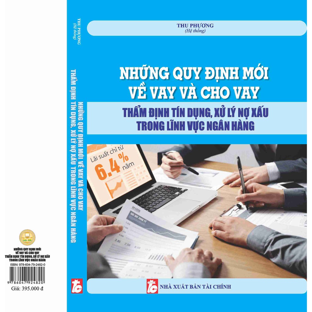 Sách - Những Quy Định Mới Về Vay Và Cho Vay Thẩm Định Tín Dụng, Xử Lý Nợ Xấu Trong Lĩnh Vực Ngân Hàng