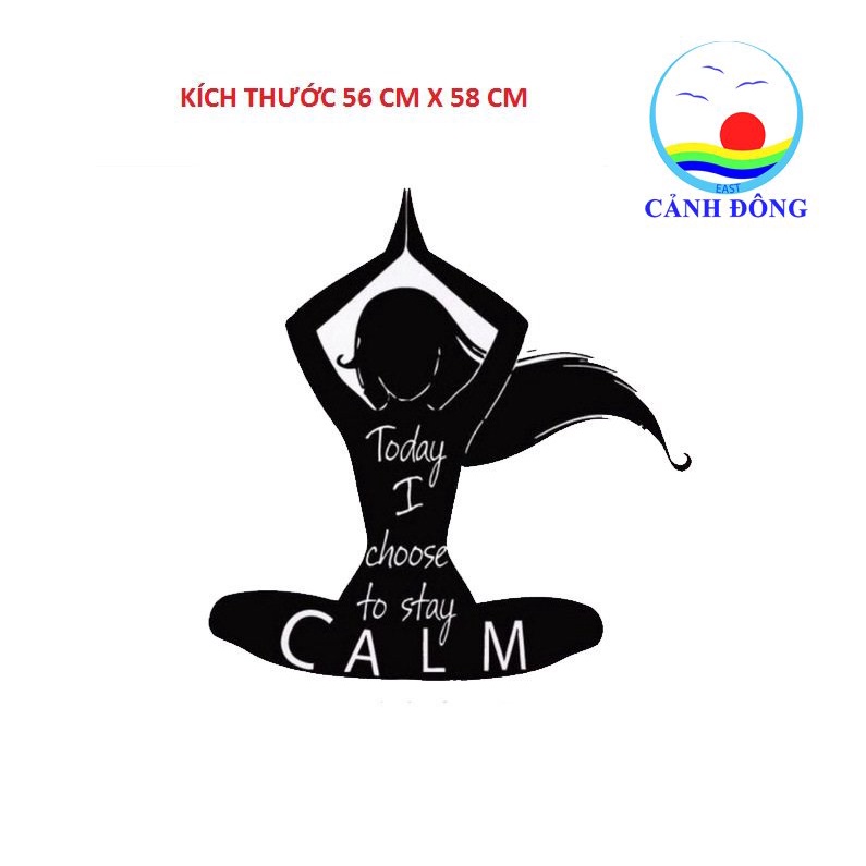 Decal dán tường today I choose to stay calm cuộc sống tích cực Yoga