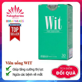✅ [TÍCH ĐIỂM] WIT – Viên bổ mắt - Giúp tăng cường thị lực, giảm mờ mắt, ngừa đục thủy tinh thể, rối loạn thị giác
