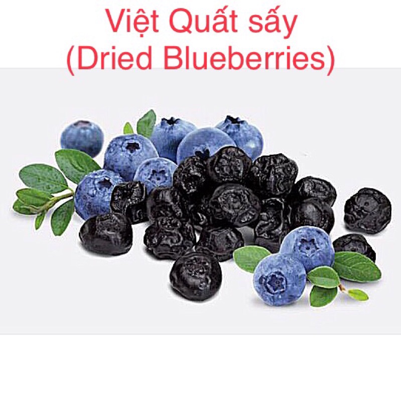 Việt Quất sấy khô Mỹ (Dried Blueberries)