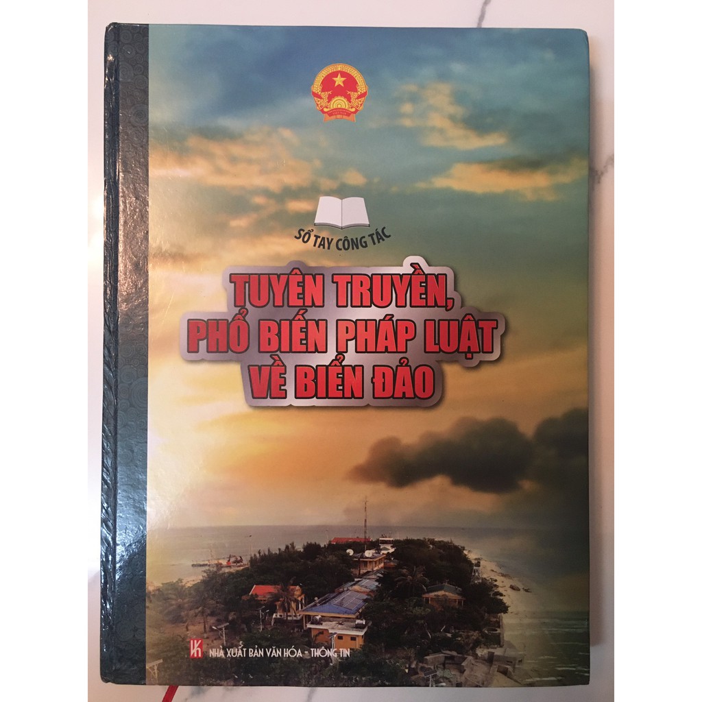 Sách - Sổ Tay Công Tác - Tuyên Truyền, Phổ Biến Pháp Luật Về Biển Đảo