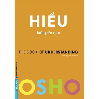 Sách - Osho - Hiểu - Đường Đến Tự Do