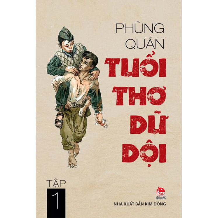 Sách - Tuổi thơ dữ dội - Tập 1 - Nxb Kim Đồng