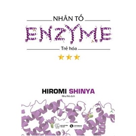 Sách - Nhân Tố Enzyme 3 - Trẻ Hóa (Tái Bản 2018)