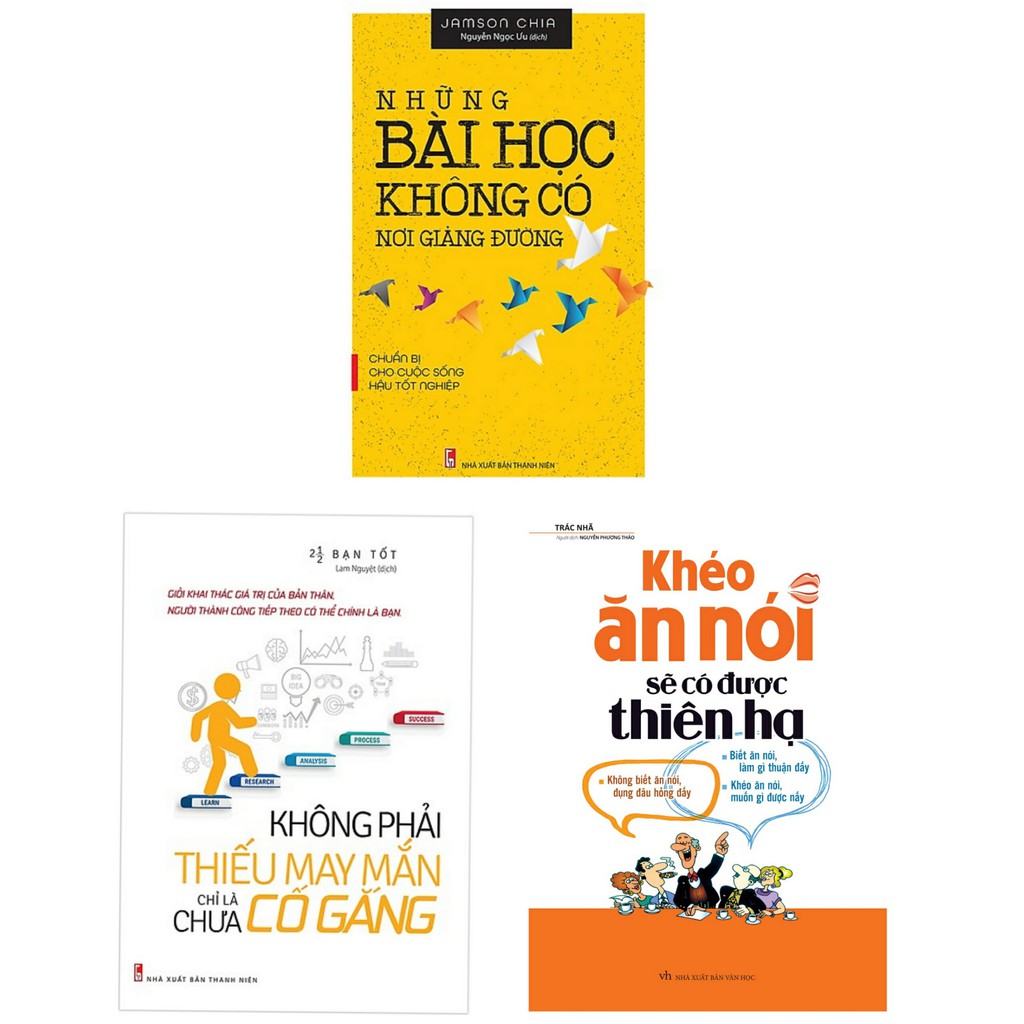 Sách Combo Khéo Ăn Nói Sẽ Có Được Thiên Hạ,Không Phải Thiếu May Mắn Chỉ Là Chưa Cố Gắng Và Những Bài Học