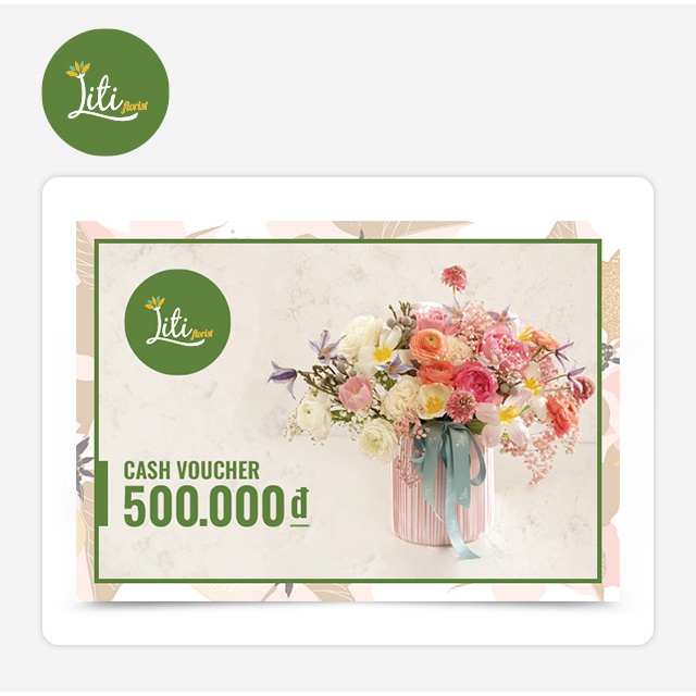 Hà Nội, Hồ Chí Minh [Evoucher] Phiếu mua hàng hoa tươi tại cửa hàng Liti Florist 500.000 VNĐ