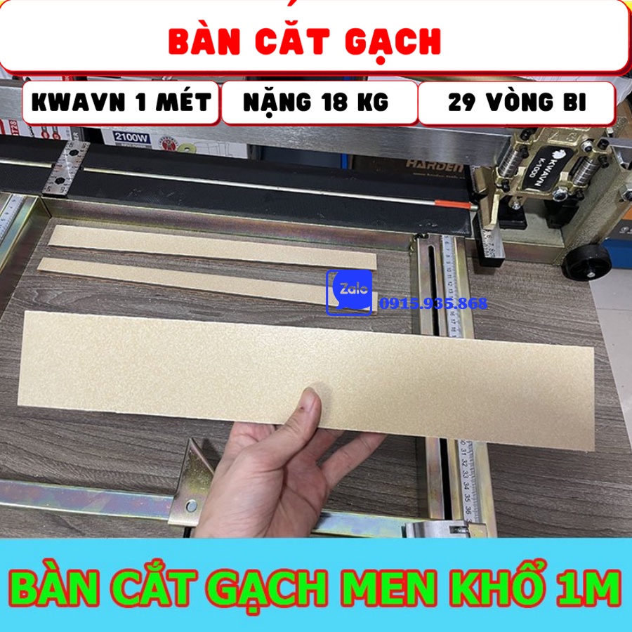 Bàn cắt gạch men khổ 1m, Kwavn 29 vòng bi, có laser nặng 18kg, bảo tín official store