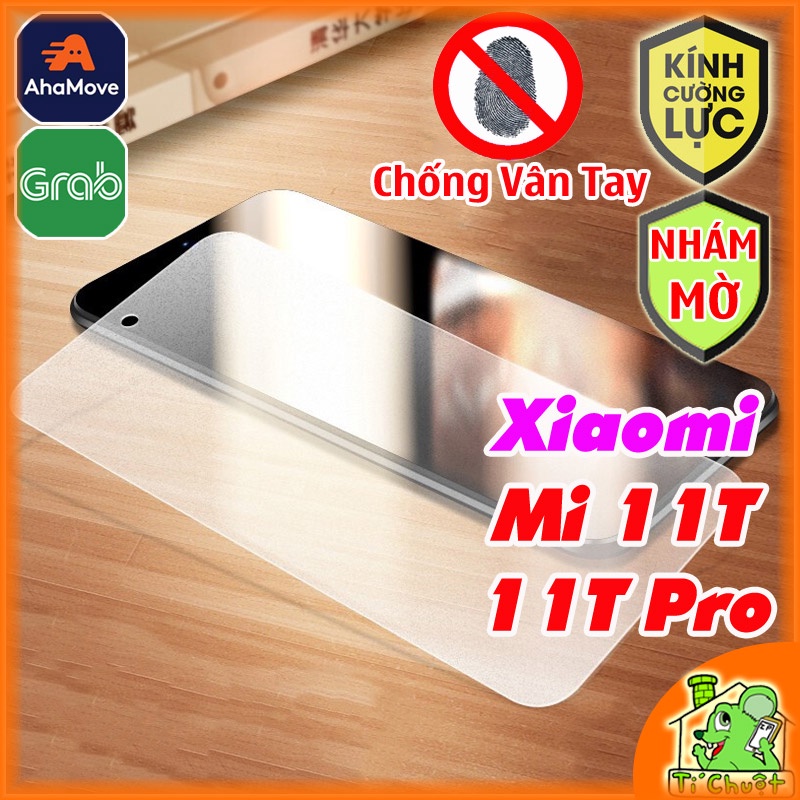 [Chống Vân Tay-Ảnh Thật] Kính CL Nhám Xiaomi Mi 11T / 11T Pro Cường Lực Game