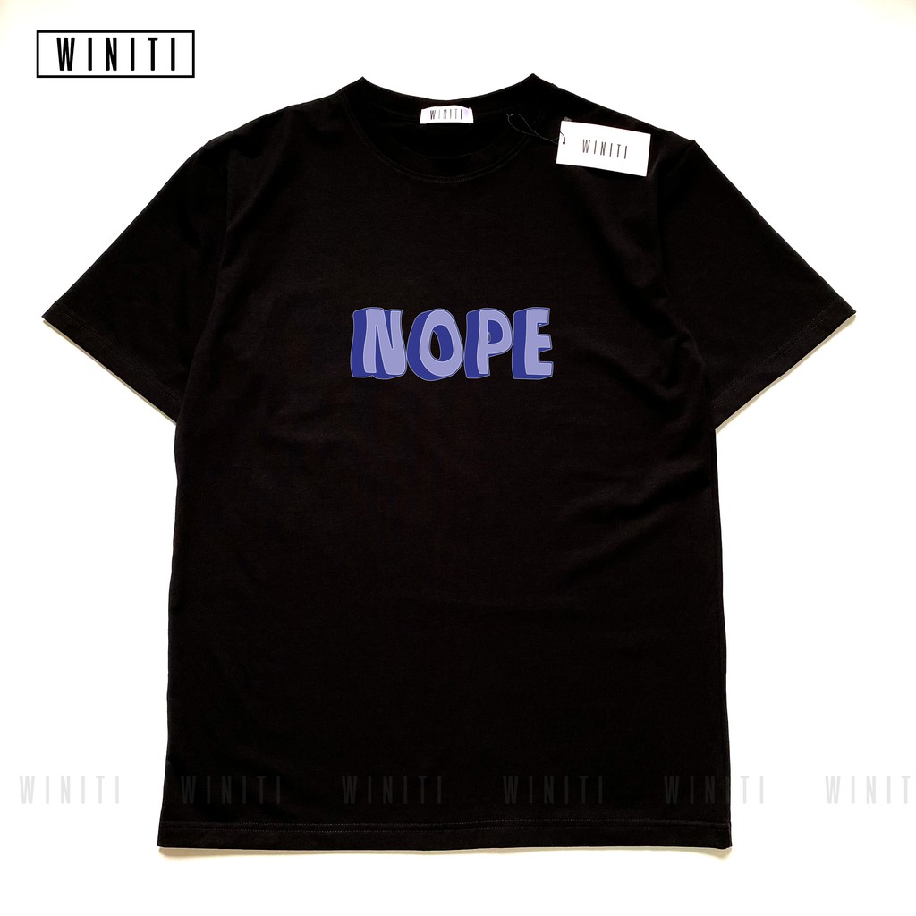 Áo thun unisex phông nam nữ basic form suông rộng phong cách Hàn Quốc Nope Winiti T shirt
