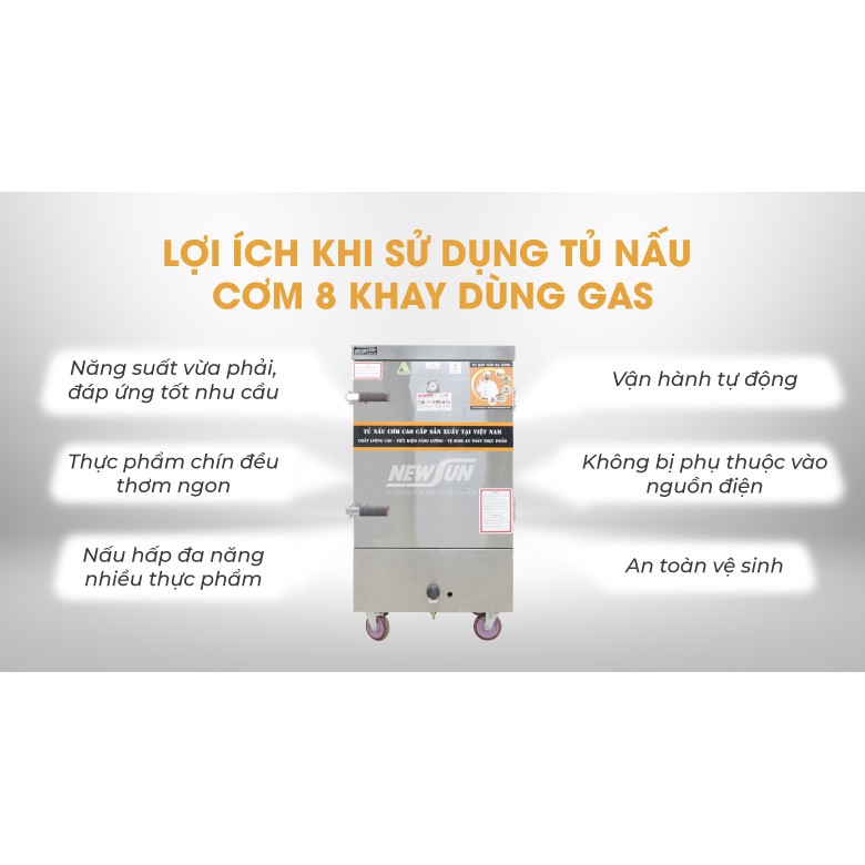 Tủ nấu cơm 40 kg gạo/mẻ bằng gas 8 khay NEWSUN Việt Nam - Bảo hành 12 tháng