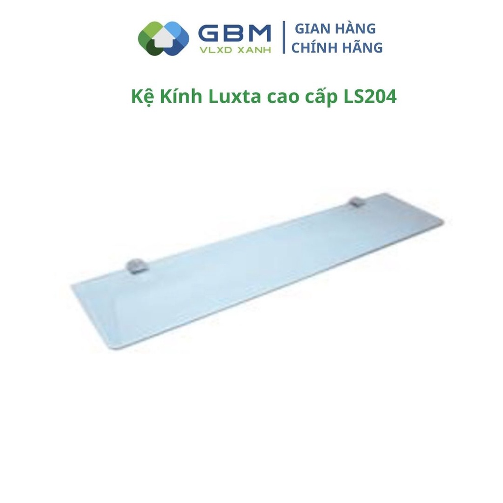 [Mã BMBAU50 giảm 10% đơn 99k] Kệ Kính luxta cao cấp LS204 -VLXD XANH