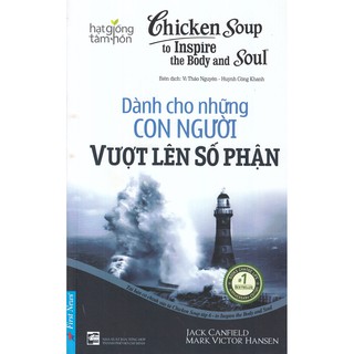 Sách - chicken soup for the soul - dành cho những con người vượt lên số phận