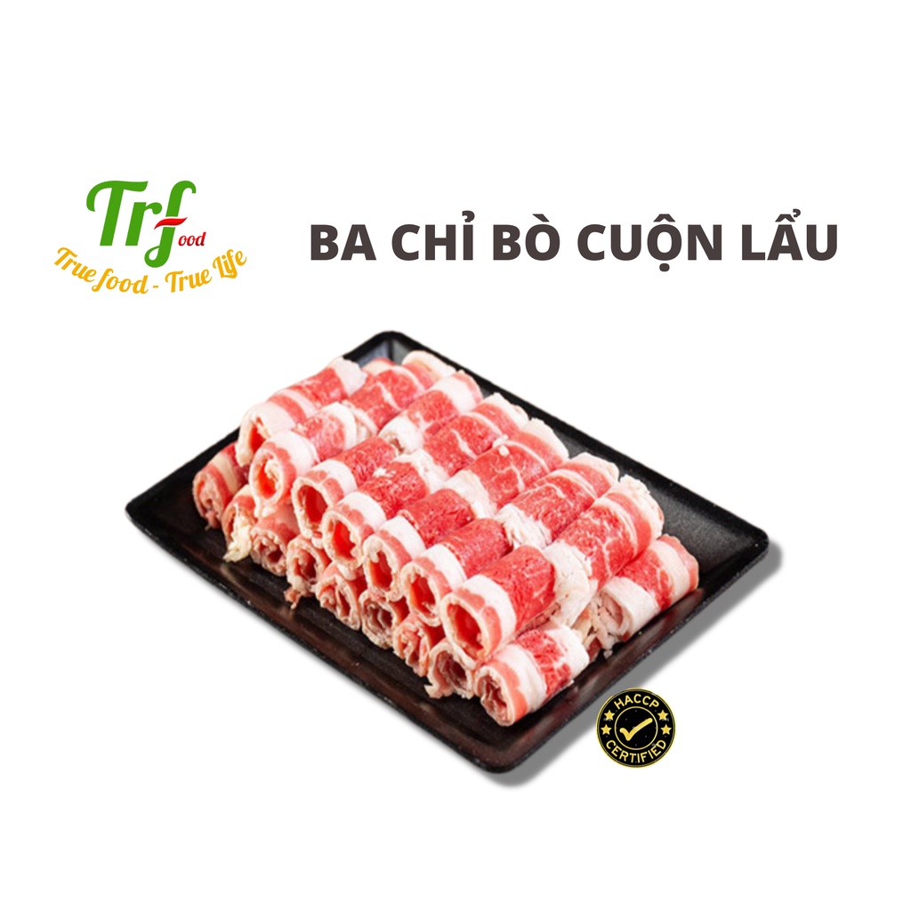 Ba chỉ bò mỹ nhập khẩu 500g - Thịt ba chỉ bò thái cuộn ăn lẩu nướng Truefood tiện dụng 500g