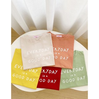 ATTK73511 - Everyday is a good day 130