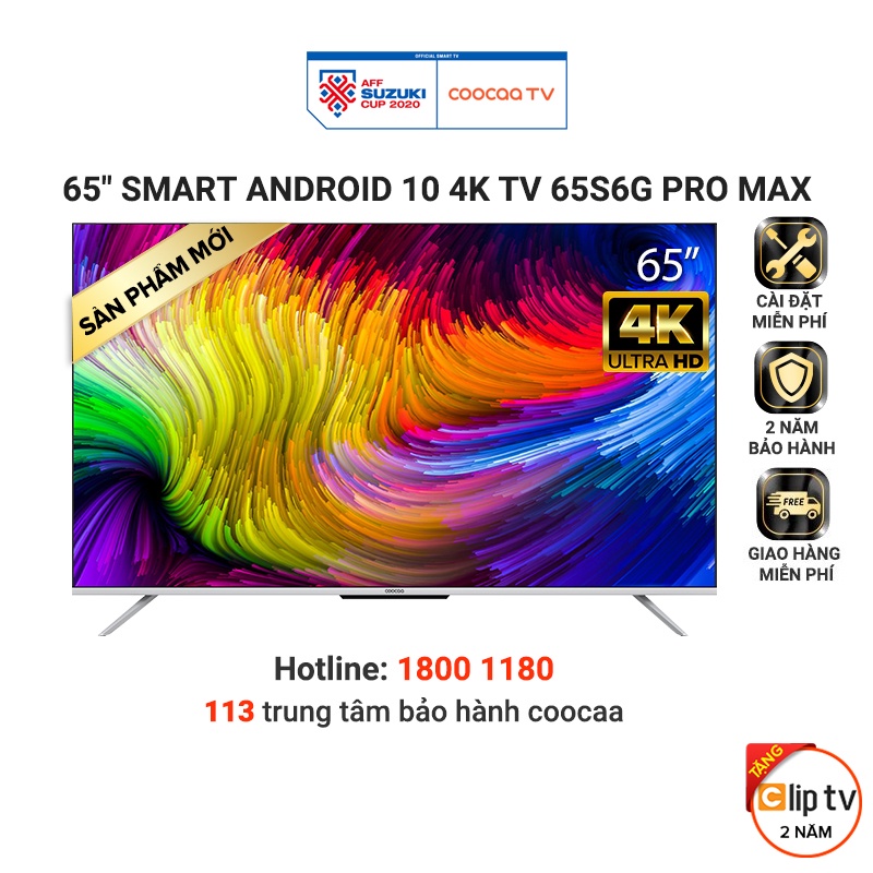 [Lưu COOCAA1 -500K] Smart Tivi Coocaa Android 10 - 65 inch - Model 65S6G Pro Max - Miễn phí lắp đặt