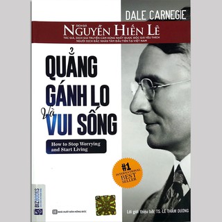 Sách - Quẳng gánh lo và vui sống (Dale Carnegie)
