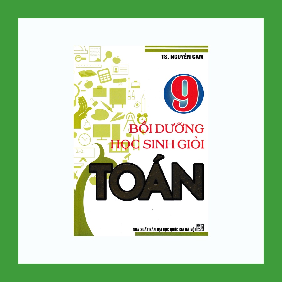 Sách - Bồi Dưỡng Học Sinh Giỏi Toán 9
