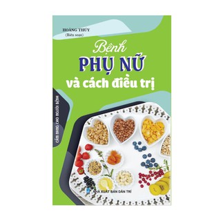 Sách - Bệnh phụ nữ và cách điều trị