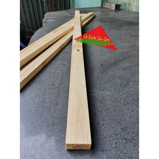 Thanh gỗ thông vuông 2x4cm, dài 1m bào láng 4 mặt