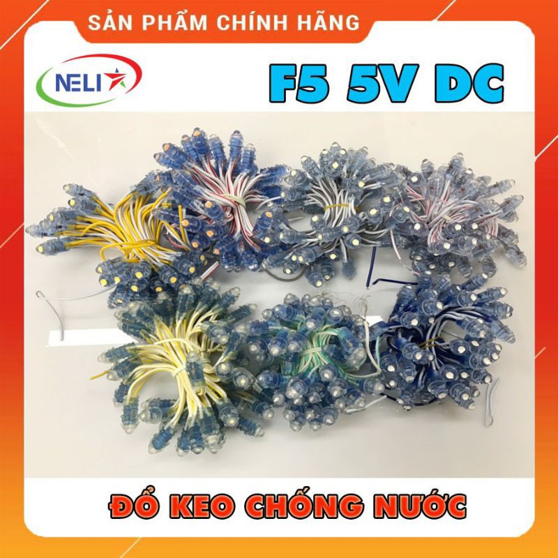 Hàng Hót LED đúc F5 đế 9mm điện áp 5V chống nước tốt.