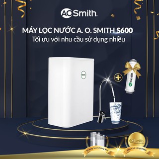 Máy Lọc Nước AO Smith S600 - Hàng chính hãng
