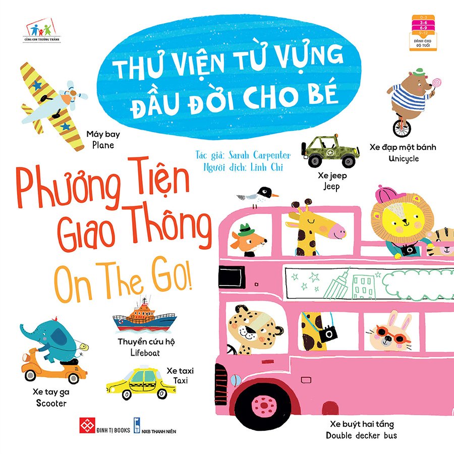 Sách: Thư viện từ vựng đầu đời cho bé - Phương tiện giao thông - On the go!