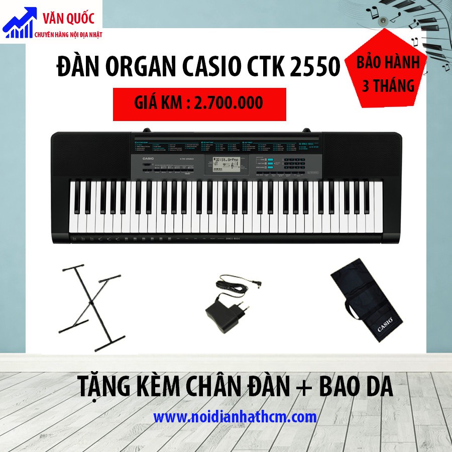 ĐÀN ORGAN CASIO CTK 2550 hàng nội địa Nhật