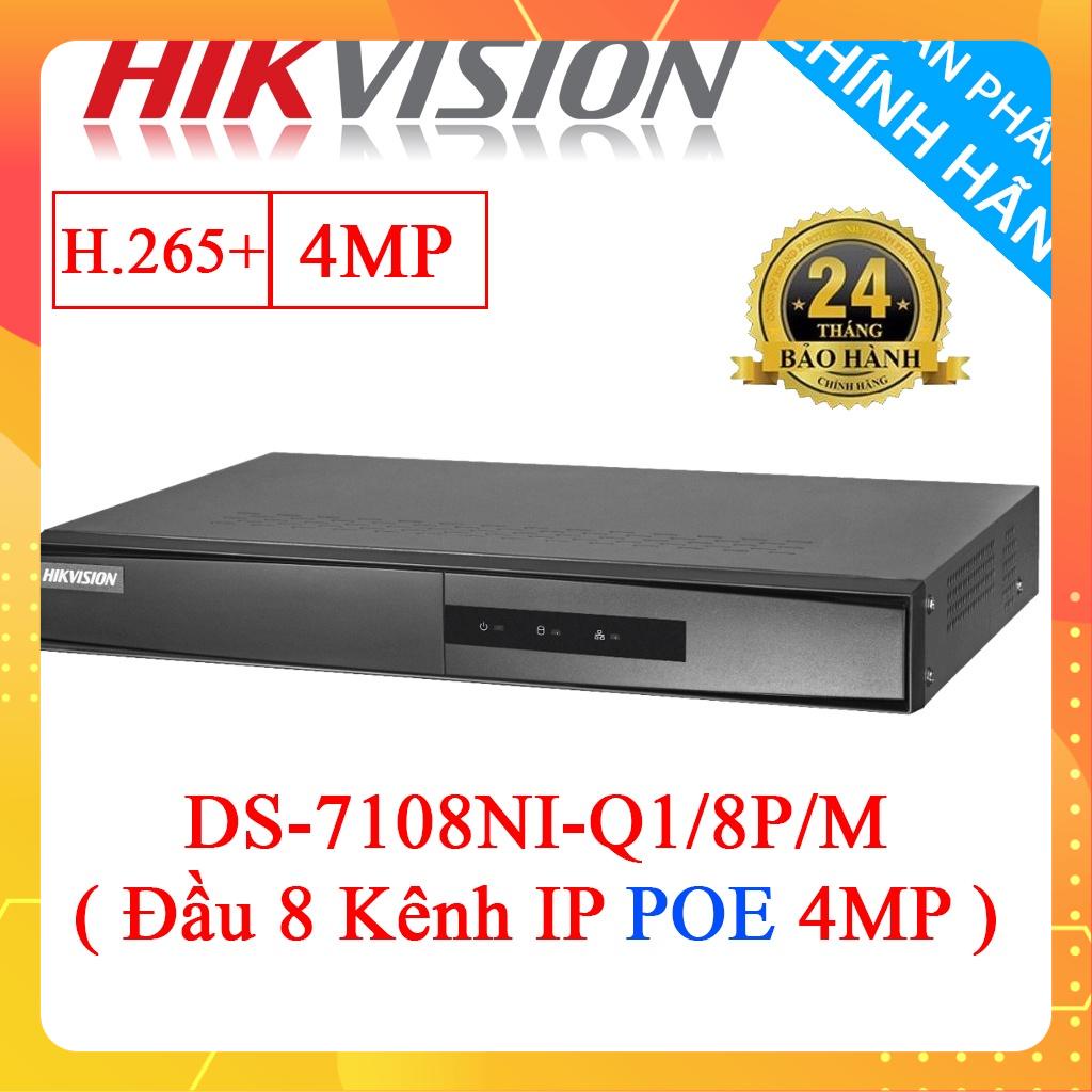 Đầu ghi IP [ POE ] HIKVISION 8 Kênh (4MP) DS-7108NI-Q1/8P/M - Hàng Chính Hãng