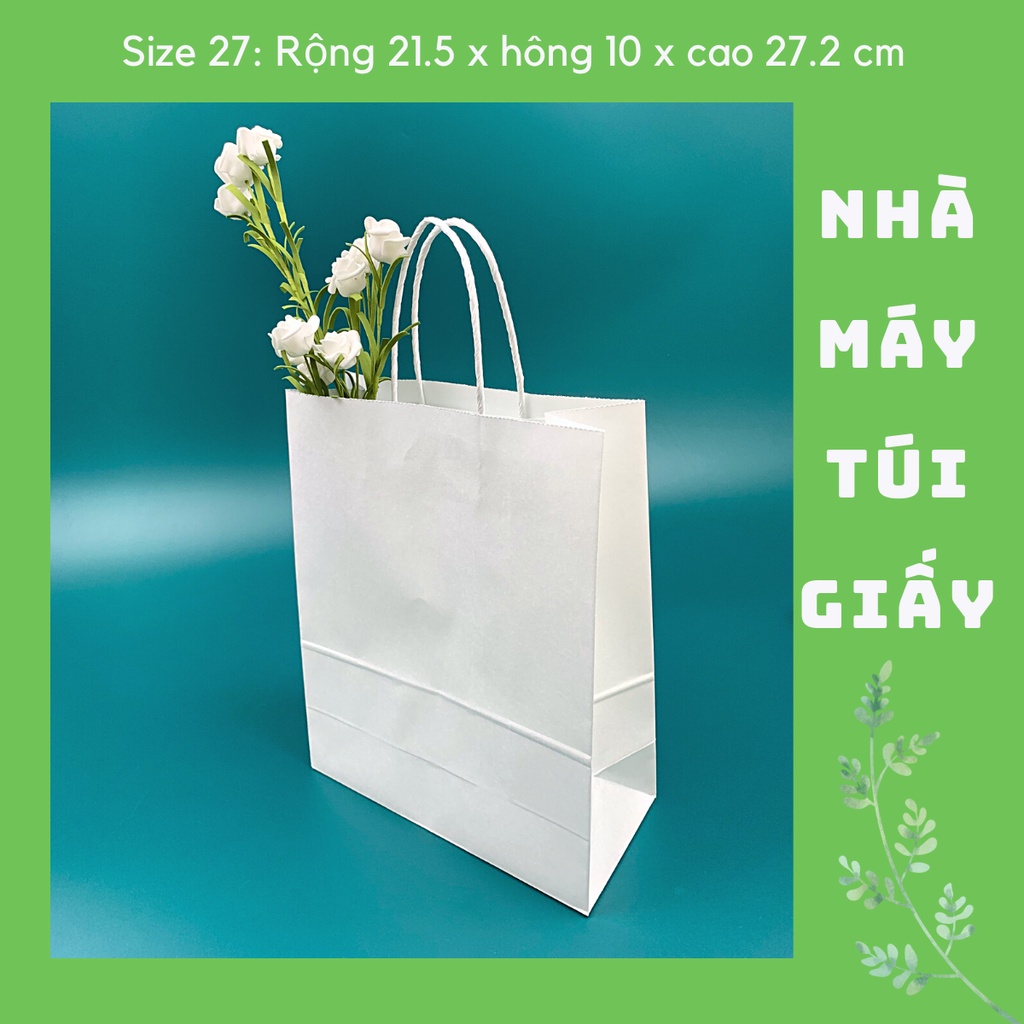 10 CHIẾC TÚI GIẤY KRAFT SIZE 27: 21.5 x10x27.2 CM MÀU TRẮNG CÓ QUAI ( ẢNH THẬT)