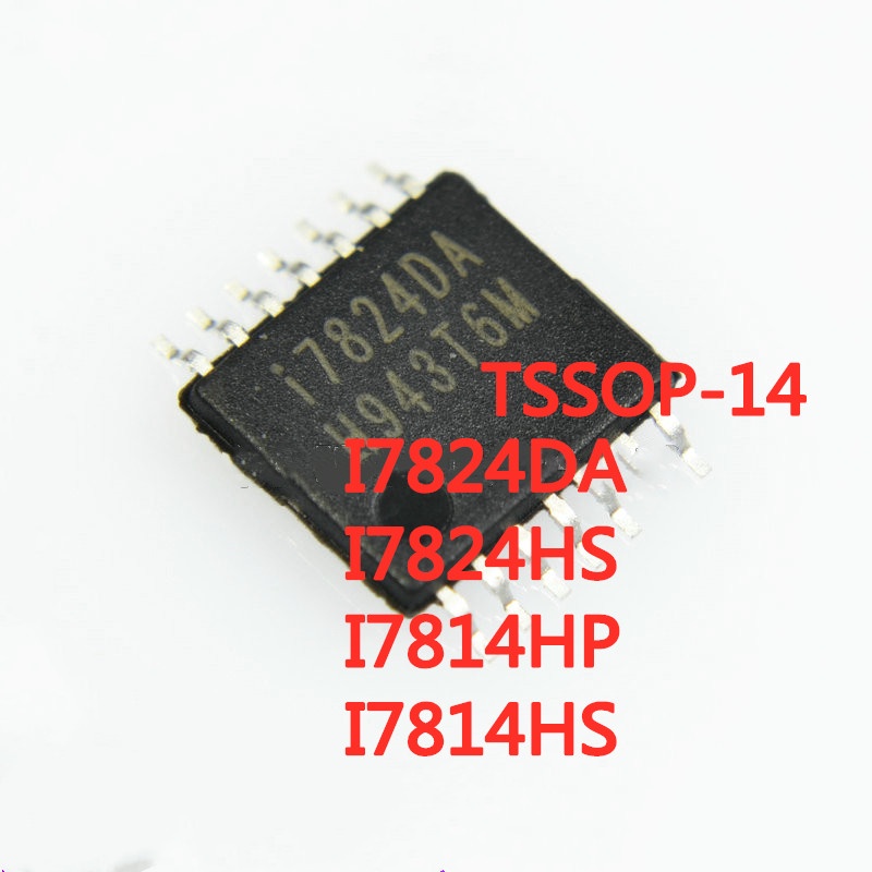Set 5 Linh Kiện Điện Tử I7824DA I7824HS I7814HP I7814HS TSSOP-14 Mới