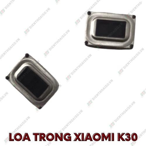 Loa trong xiaomi redmi k30 (loa nghe)