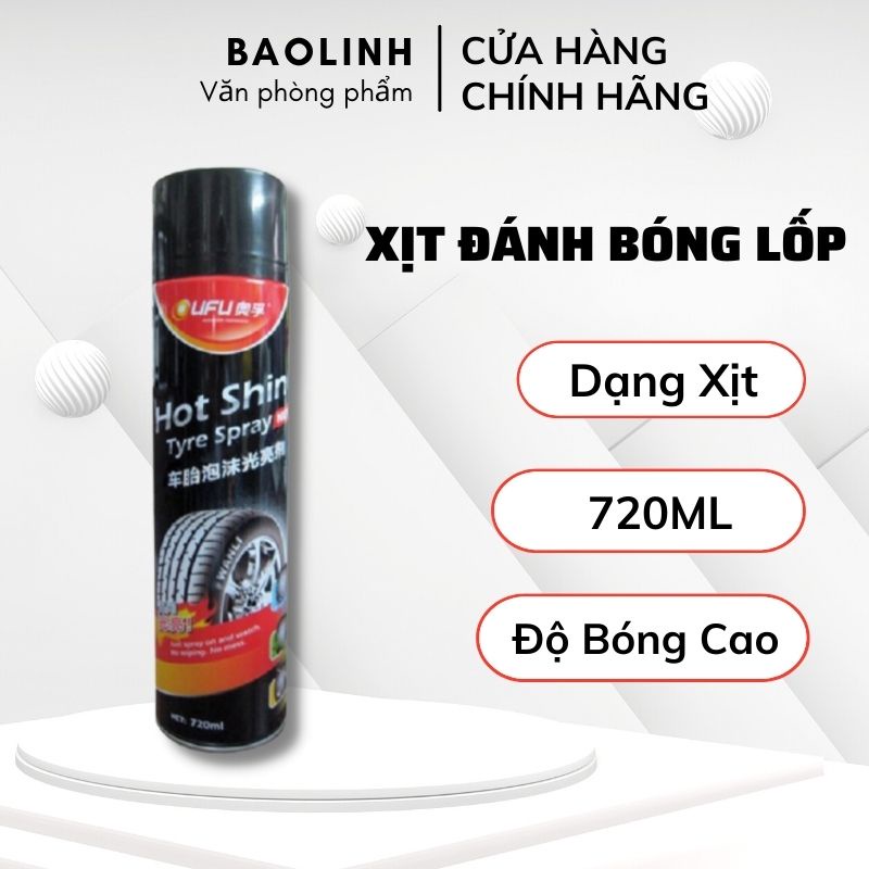 Chai Xịt Đánh Bóng - Chai Xịt Đánh Bóng Làm Sạch Lốp Xe, Bảo Vệ Vỏ Lốp Xe HOT SHINE 720ml- Vanphongpham.baolinh